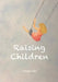 Raising Children by Carrington Allen