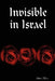 Invisible in Israel by Ishtar Moon