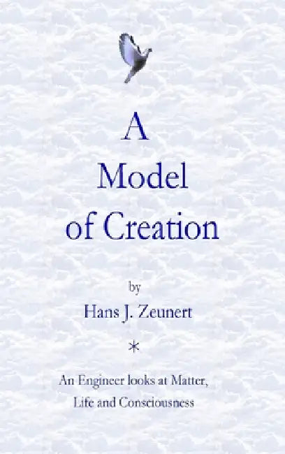 A Model of Creation by Hans J. Zeunert