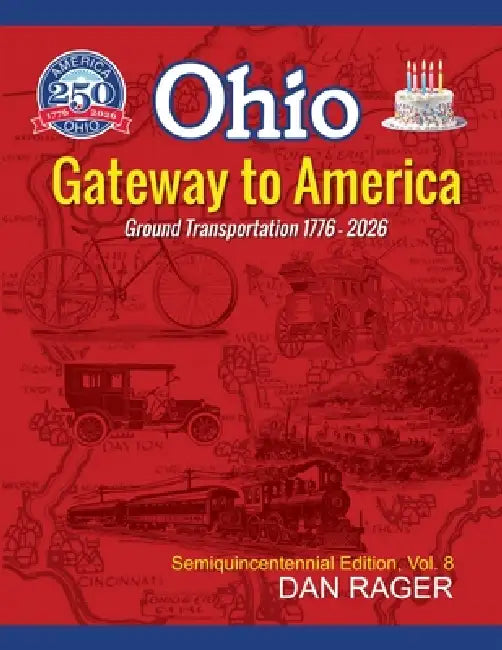 Ohio Gateway To America by Dan Rager