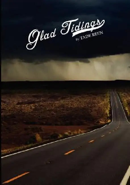 Glad Tidings by Tade Reen