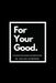 For Your Good: Short Lessons to Feed Your Soul by Kalisa Sampson