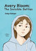Avery Bloom: The Invisible Battles by Evelyn Zadoyan, Aiden Branss