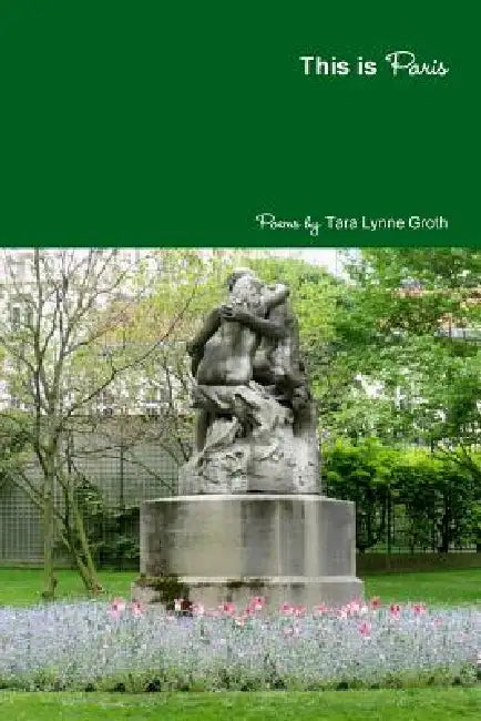 This is Paris by Tara Lynne Groth