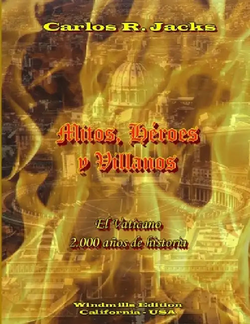 Mitos, Héroes y Villanos by Carlos Rodrigo Jacks Colman