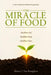 The Miracle of Food: A call to rebuild our health from the ground up by Robert J. Van Risseghem, Jeanne Van Risseghem, Brandy Thaler Evans