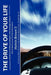 The Drive of Your Life by II Brown Melvin
