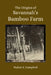 The Origins of Savannah's Bamboo Farm by Walter E. Campbell