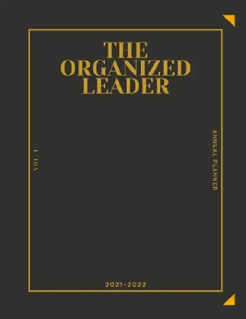 The Organized Leader Planner by Anyee Payne