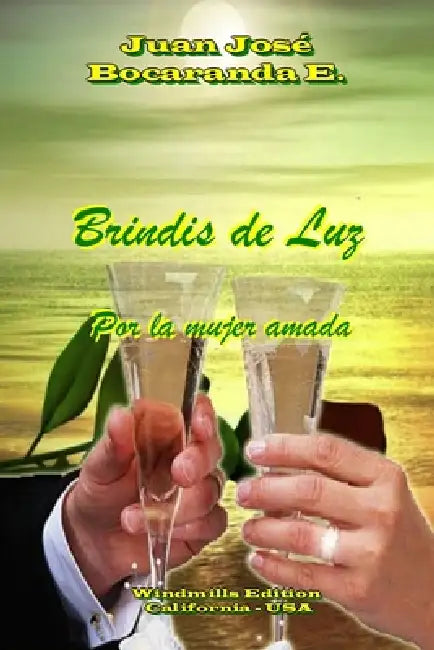 Brindis de Luz by Juan José Bocaranda E.