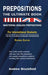Prepositions: The Ultimate Book - Mastering English Prepositions by Andrew Bruckfield