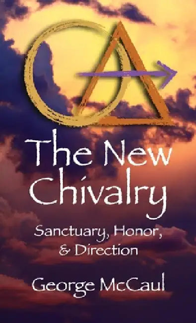 The New Chivalry by George Mccaul