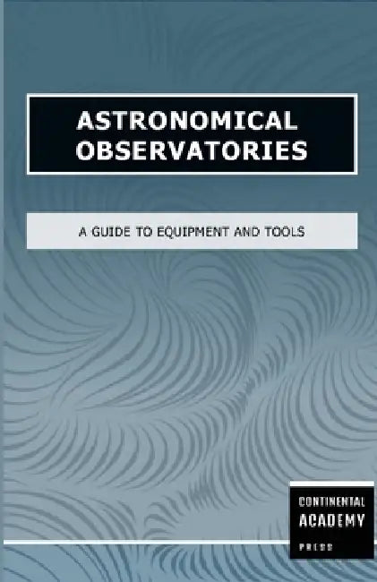 Solar Flares - Techniques for Data Collection and Analysis by Continental Academy Press