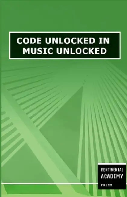 Code Unlocked in Music Unlocked by Continental Academy Press