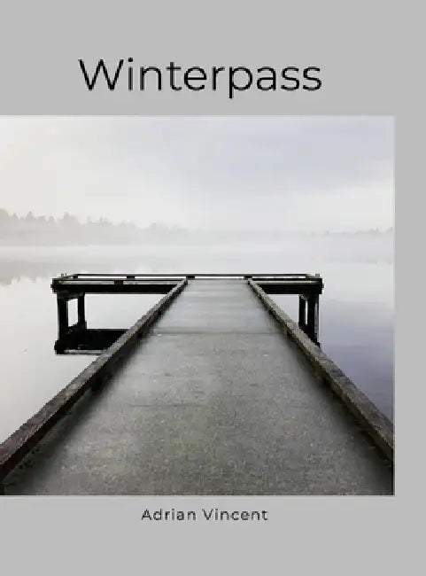 Winterpass by Adrian Vincent, Tiffany Napolitano