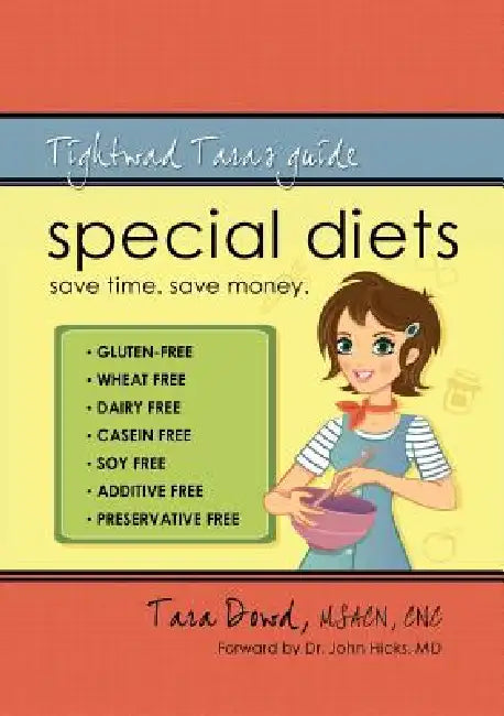 Special Diets: Tightwad Tara's Guide by Tara Dowd