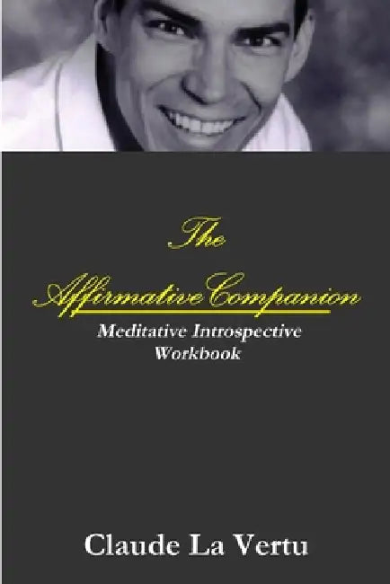 The Affirmative Companion by Claude La Vertu