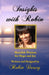 Insights with Robin: Heartfelt Wisdom for Hope and Joy by Robin Dorsey, Style Media Group, Nicole Broadous