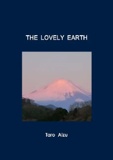 The Lovely Earth by Taro Aizu