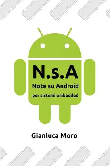 NSA Note su Android by Gianluca Moro