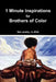 1 Minute Inspirations for Brothers of Color by Jr. Landry Nat