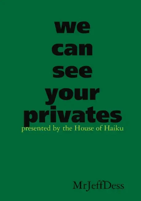 we can see your privates by Mrjeffdess