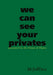 we can see your privates by Mrjeffdess