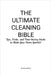 The Ultimate Cleaning Bible: Tips, Tricks, and Time-Saving Hacks to Make Your Home Sparkle! by Brown, Athena