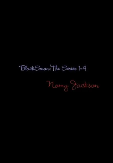 Black Swan: The Series 1-4 by Nomy Jackson