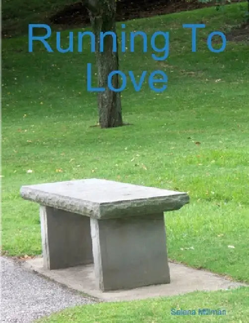 Running To Love by Selena Millman