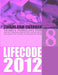 Life Code 8 Yearly Forecast for 2012 by Swami Ram Charran