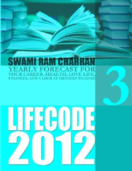 Life Code 3 Yearly Forecast for 2012 by Swami Ram Charran