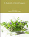 A Basketful of Herbal Snippets by Becky Cortino