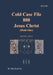 Cold Case File 888 - Jesus Christ (Book One) by Jr. Mitchell Walter