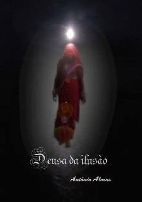 Deusa da ilusão by António Almas