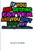 If You Are Getting Fatter and You Don't Know Why... by Daniel E. Ouellette