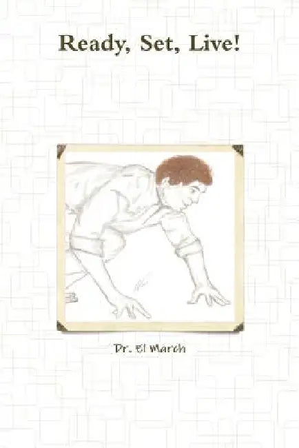 Ready, Set, Live! by El March
