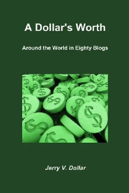 A Dollar's Worth by Jerry Dollar
