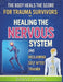 The Body Heals the Score for Trauma Survivors: Healing the Nervous System and Reclaiming Self After Trauma by Caban, Brant