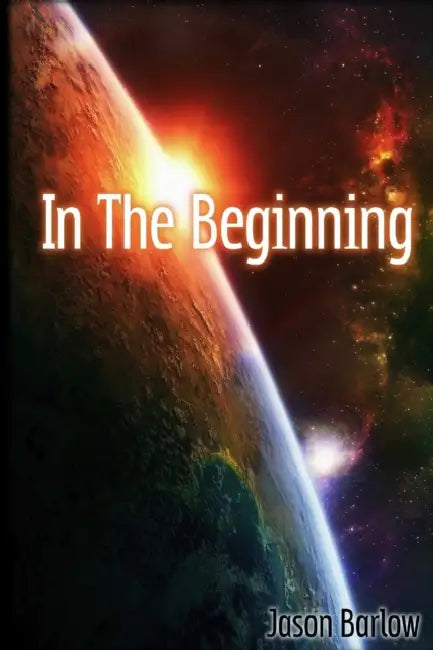 In The Beginning by Jason Barlow