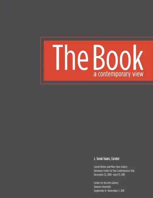 The Book: A Contemporary View by J. Susan Isaacs