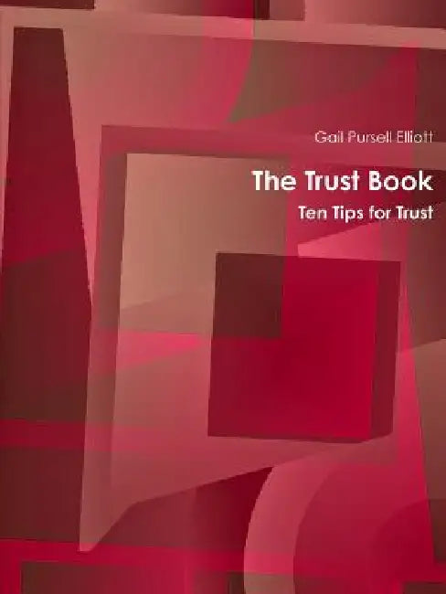 The Trust Book by Gail Pursell Elliott