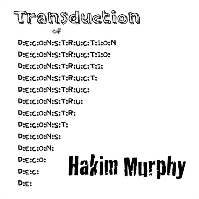 Transduction of D: e: c: o: n: s: t: r: u: c: t: i: o: n by Hakim Murphy