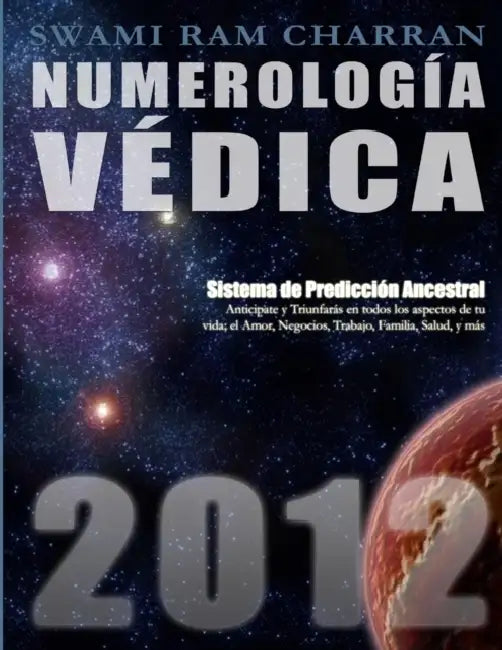 Numerología Védica 2012 by Swami Ram Charran