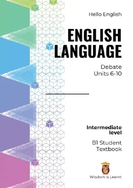 Hello English English Language Debate: 1B Student Textbook by Benjamin Russell