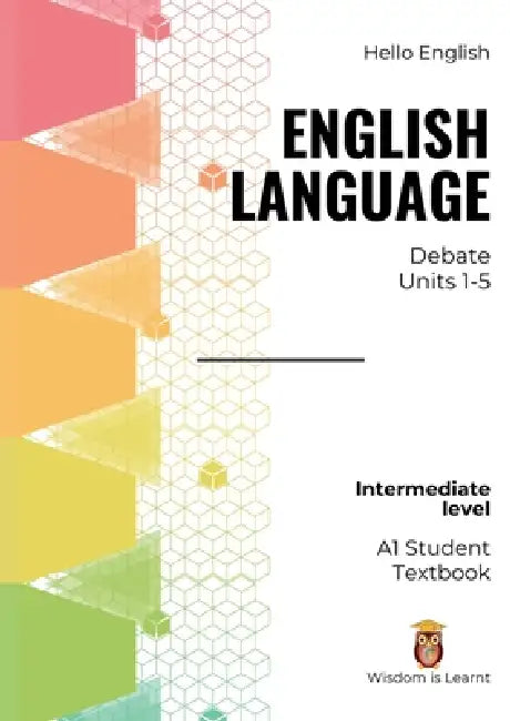 Hello English English Language Debate: 1A Student Textbook by Benjamin Russell