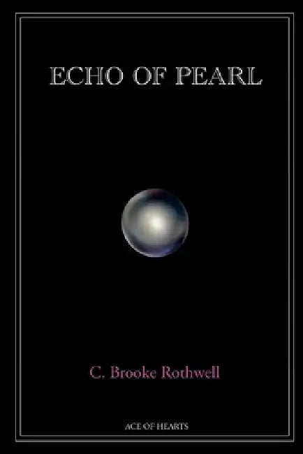 Echo of Pearl by C. Brooke Rothwell