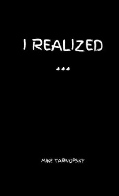 I Realized... by Mike Tarnofsky, Jackson Davis