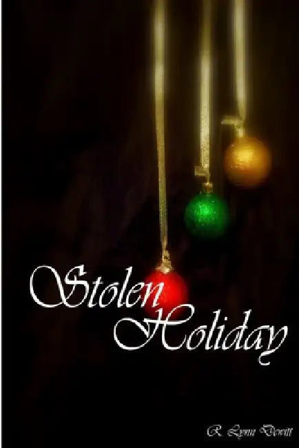 Stolen Holiday by R. Lynn DeWitt