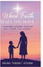 When Faith Is All You Have by Atkins, Velma